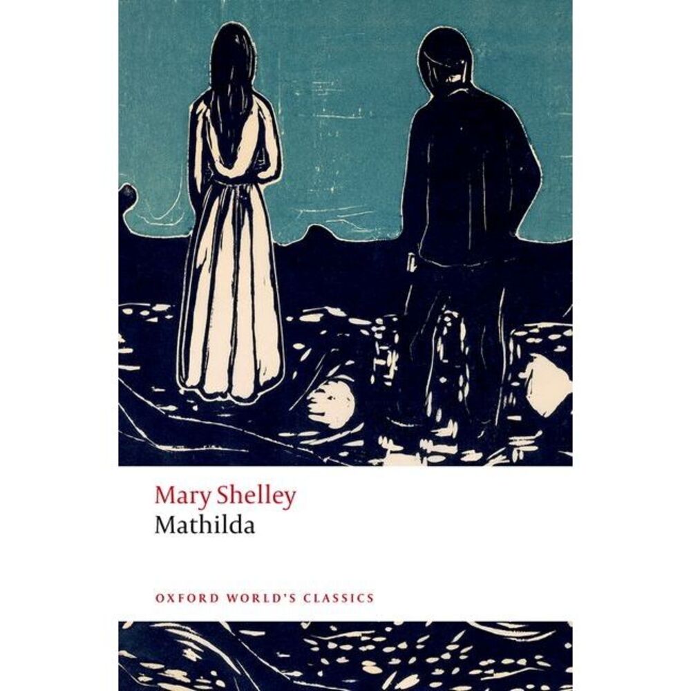Mathilda -- Mary Shelley